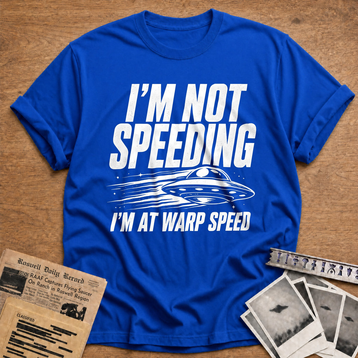 I'm Not Speeding I'm At Warp Speed 91 T-Shirt - Royal