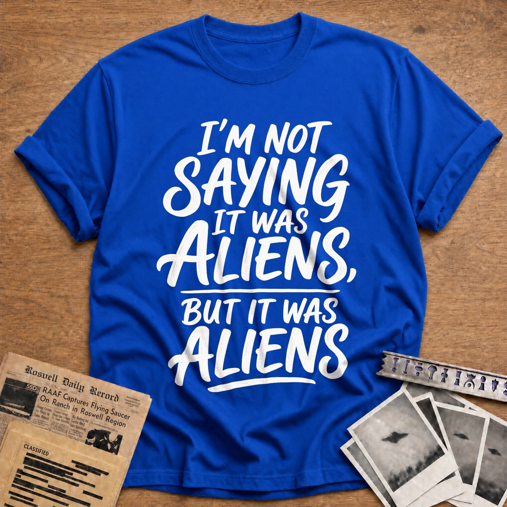 It Was Aliens, But - Royal