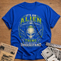 Its An Alien Thing 69 T-Shirt - Royal