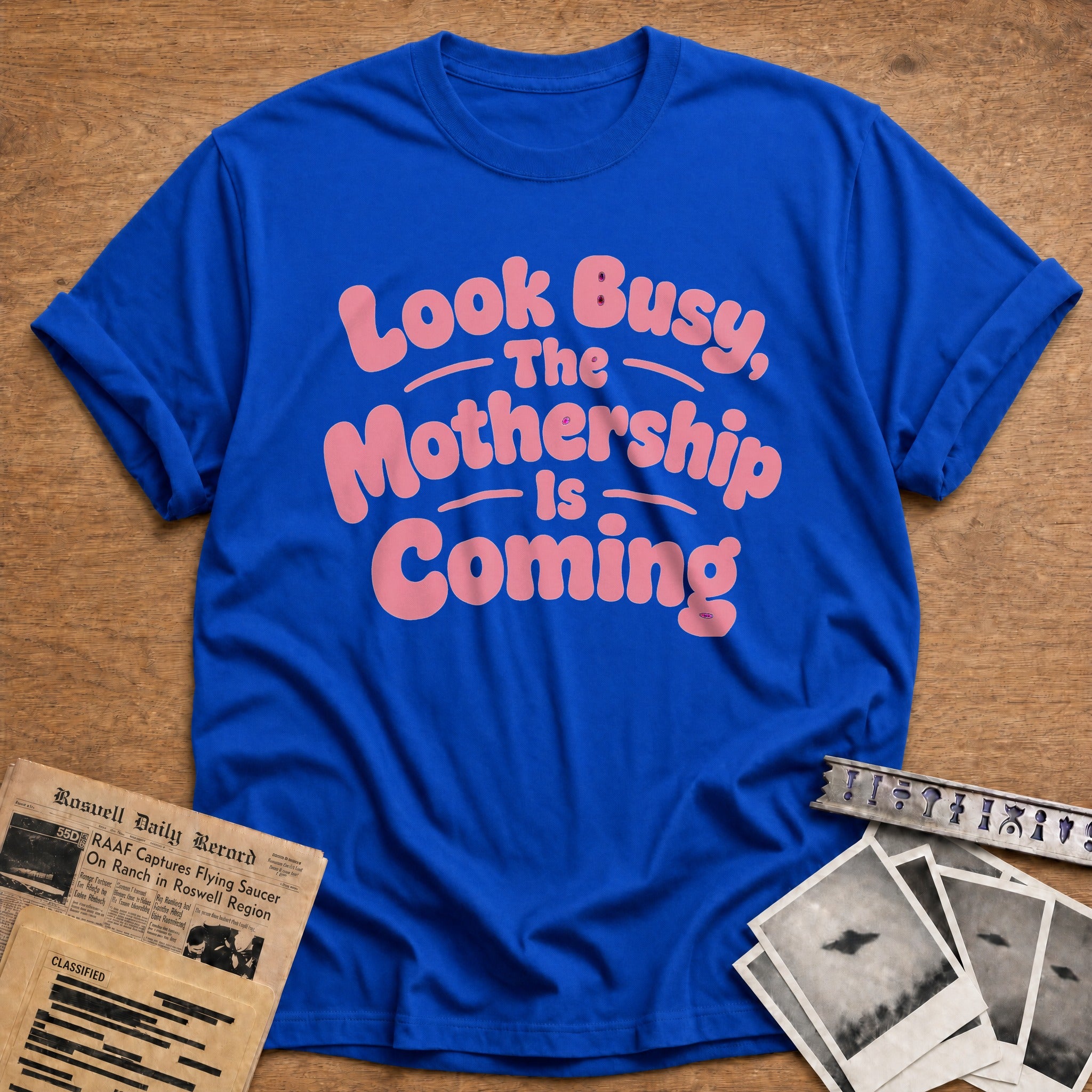Look Busy The Mothership Is Coming 01 - Royal