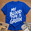My Blood Type Is Green 68 T-Shirt - Royal