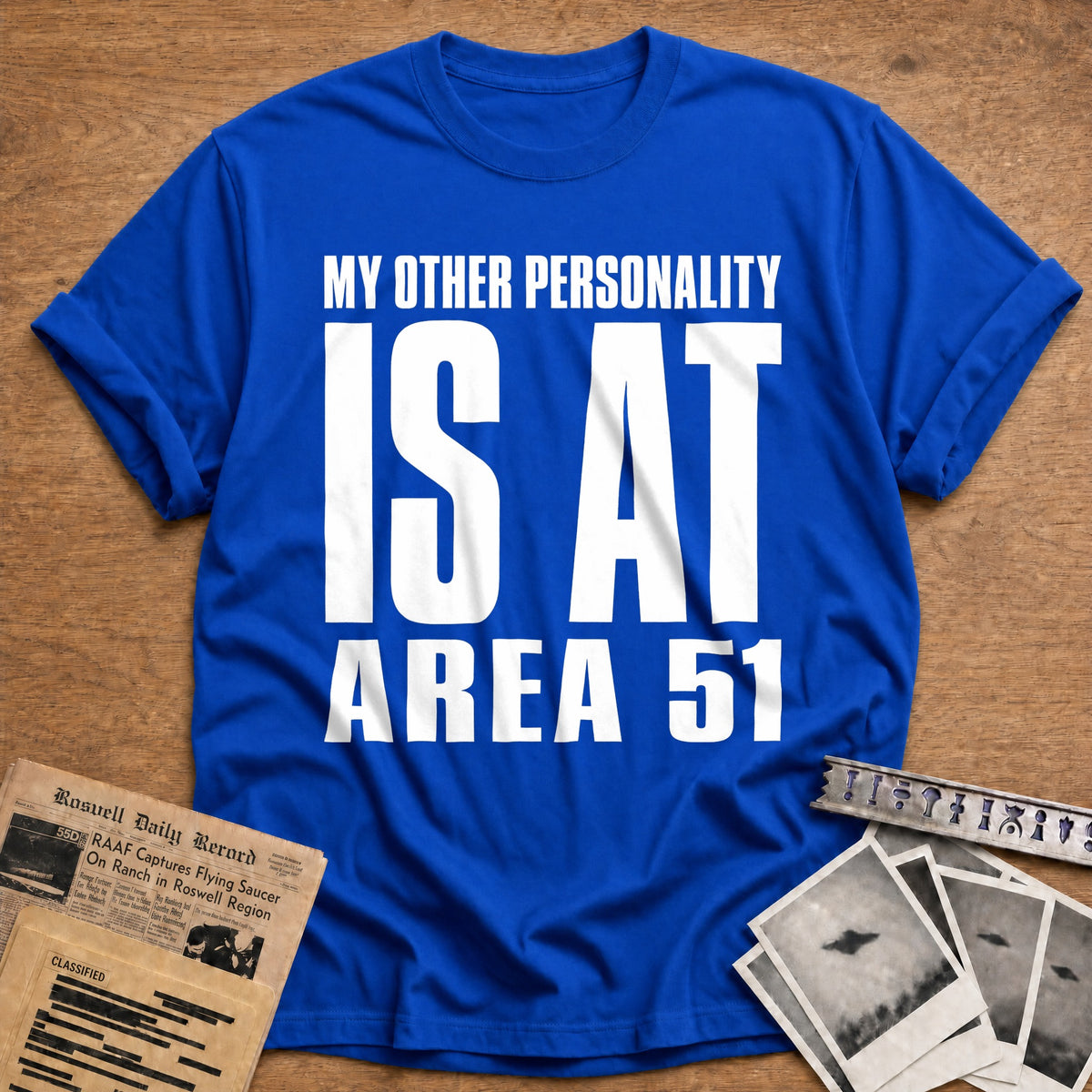 My Other Personality Is At Area 51 42 T-Shirt - Royal