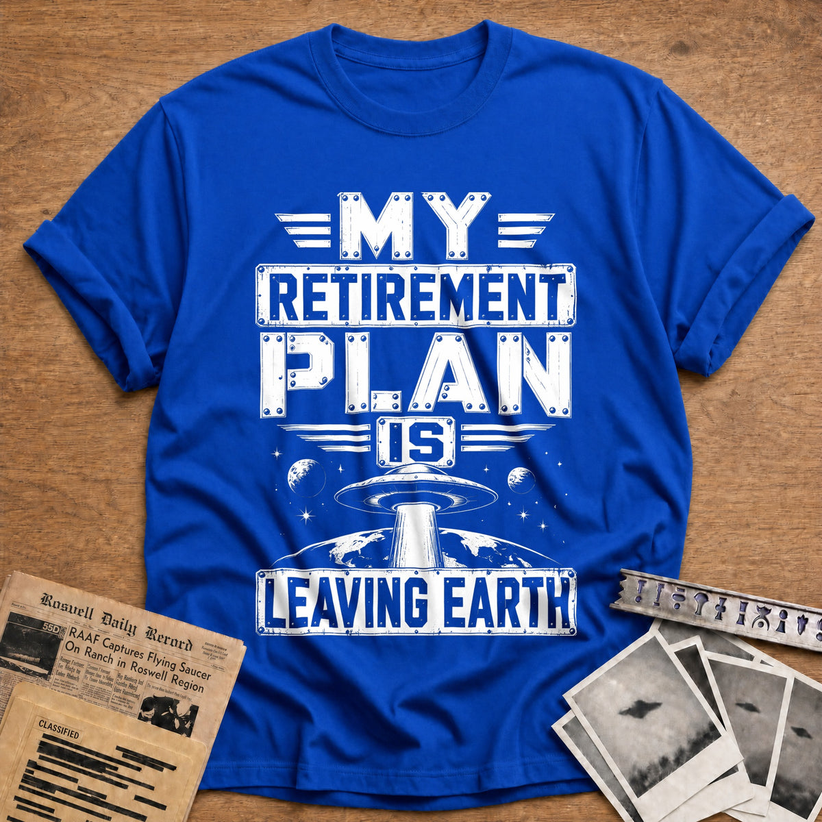 My Retirement Plan Is Leaving Earth 92 T-Shirt - Royal