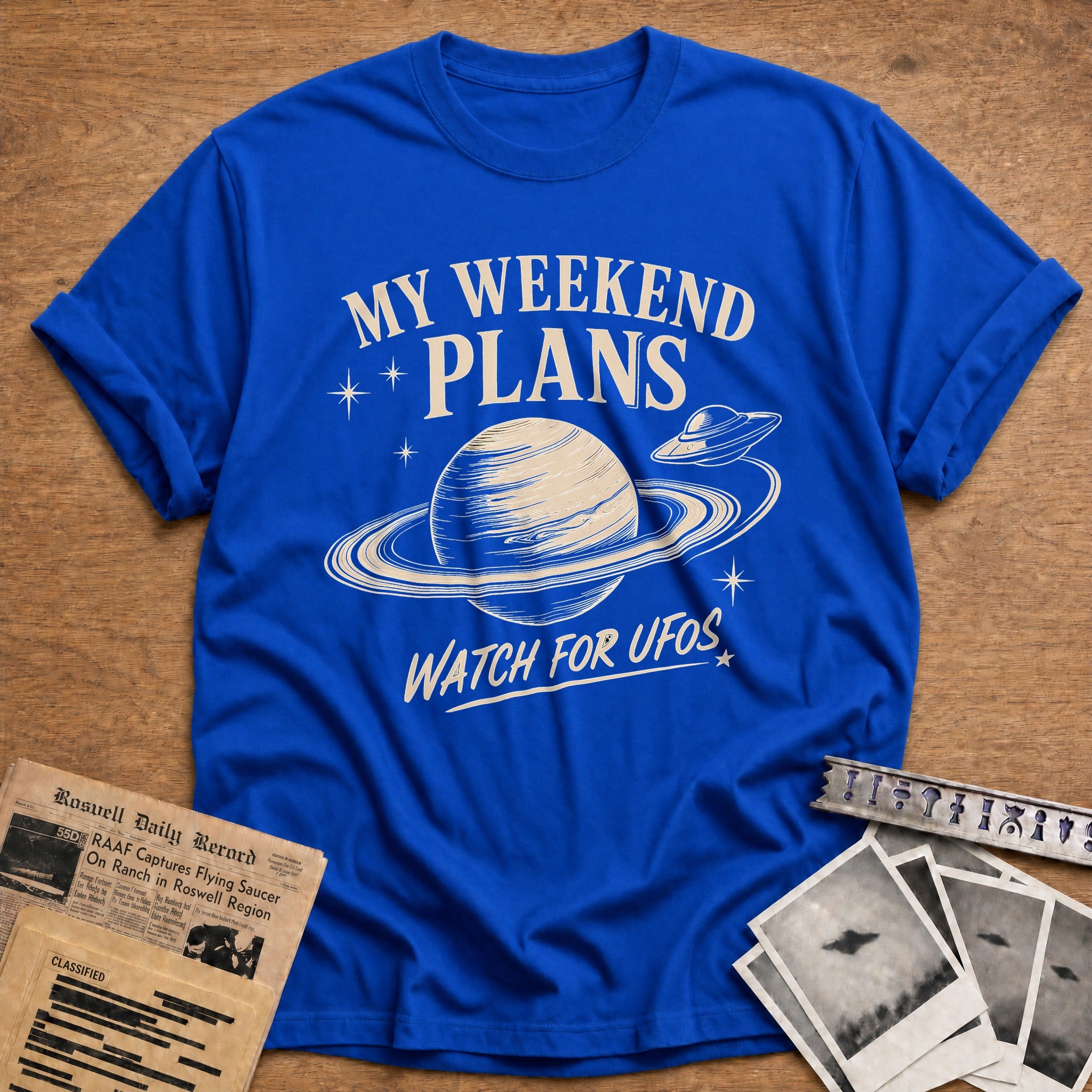 My Weekend Plans Watch For Ufos - Royal
