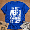 Not Weird Another Galaxy 73 T-Shirt - Royal