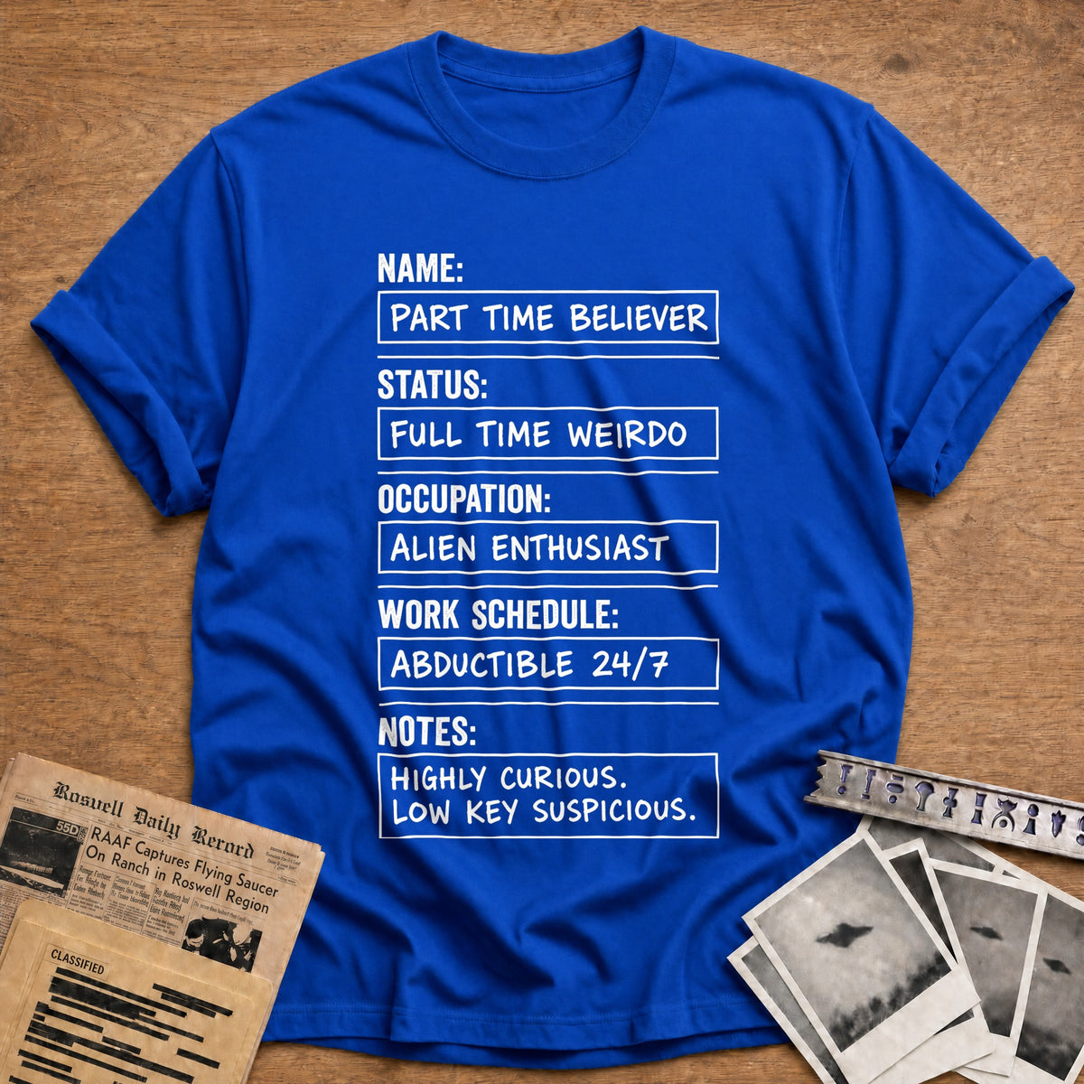 Part Time Believer Full Time Weirdo 12 T-Shirt - Royal