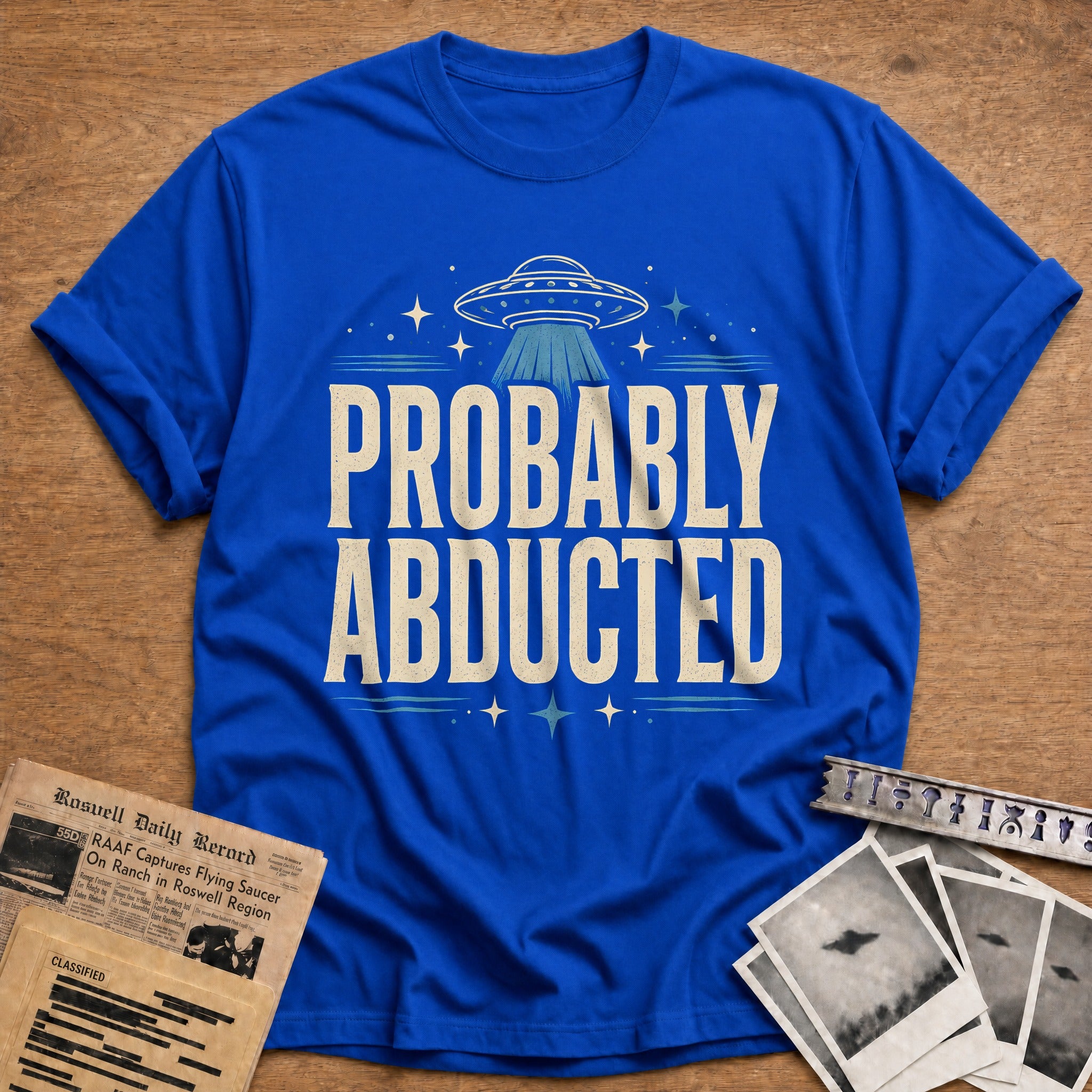 Probably Abducted 57 T-Shirt - Royal