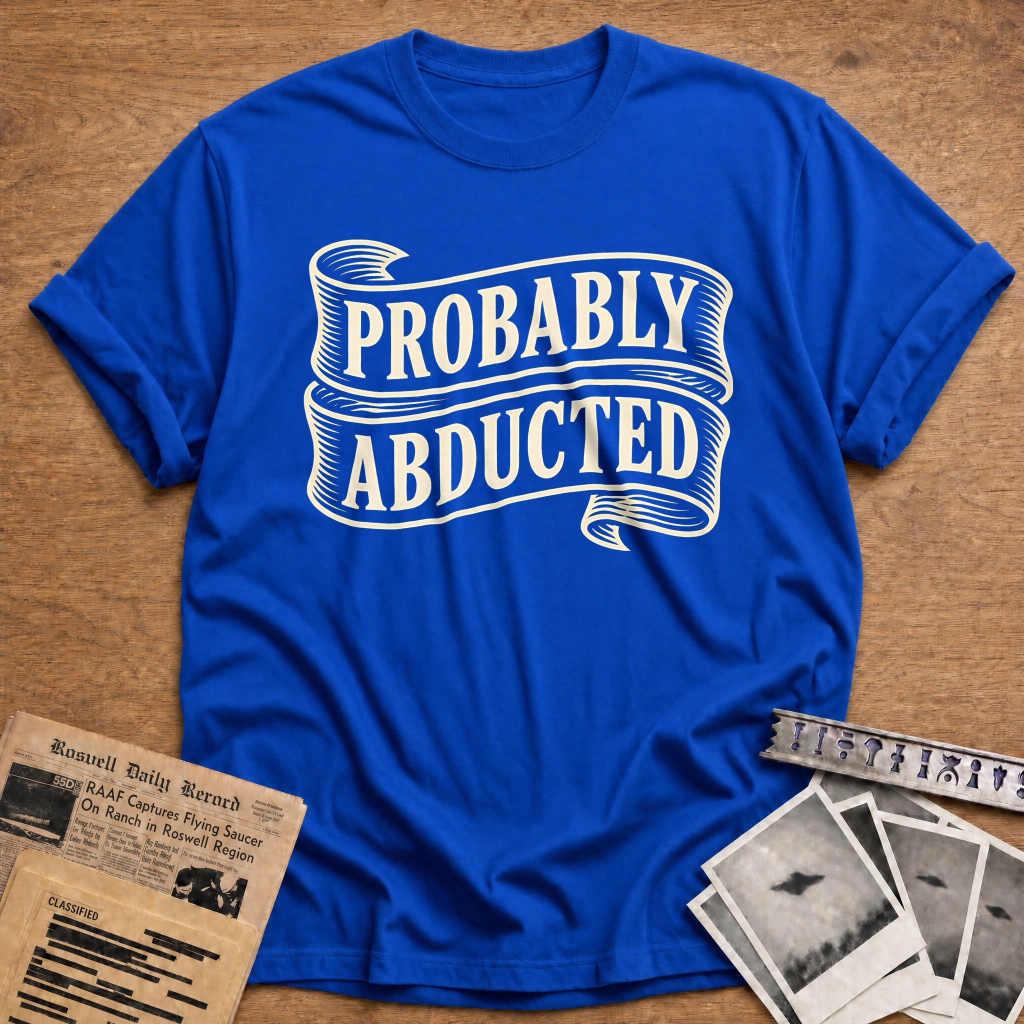 Probably Abducted 89 T-Shirt - Royal