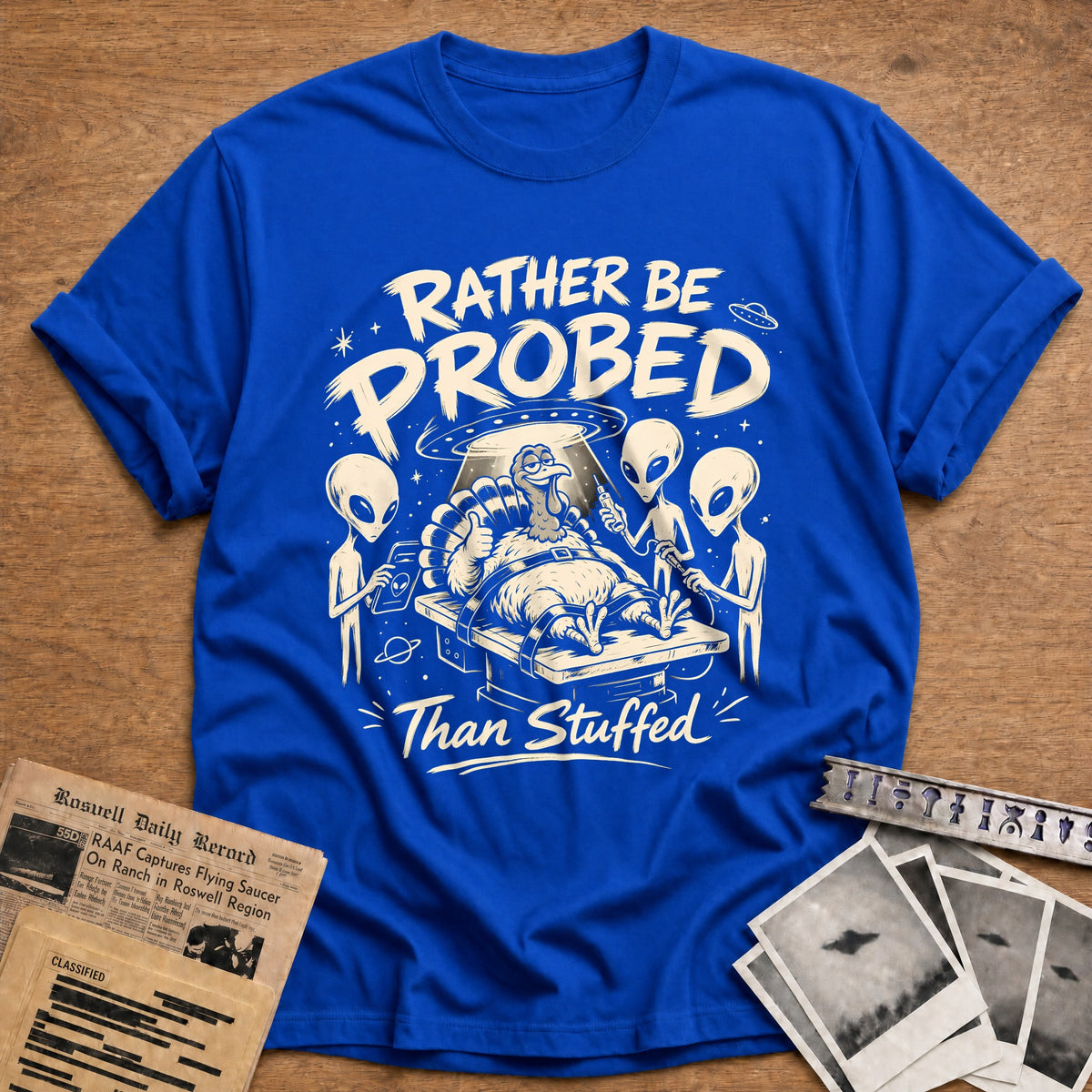 Rather Be Probed Than Stuffed 1 T-Shirt - Royal