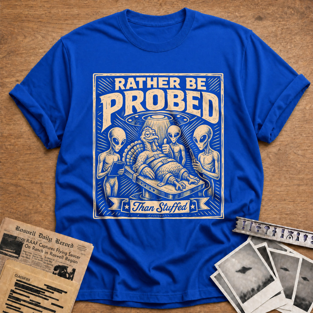 Rather Be Probed Than Stuffed 4 T-Shirt - Royal