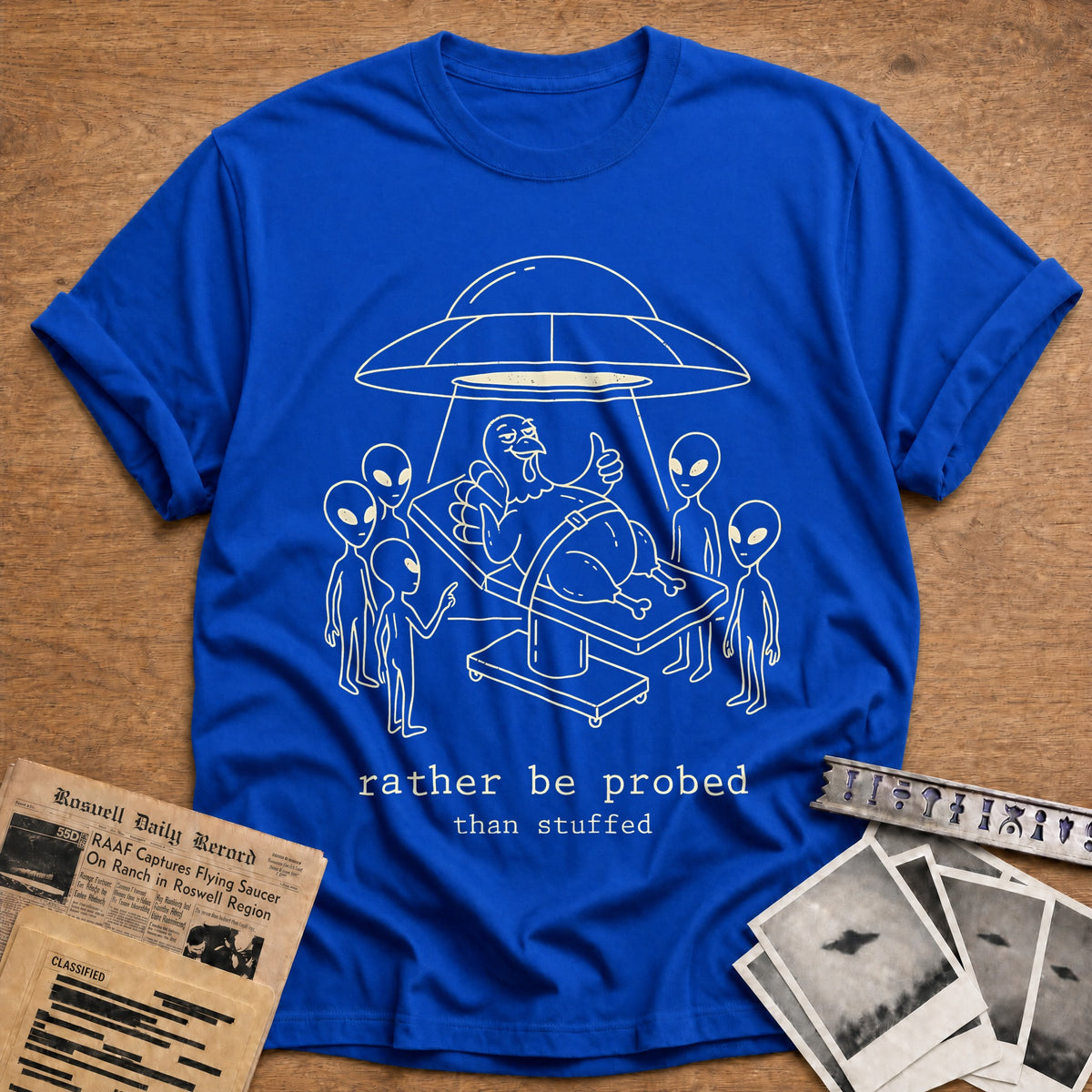 Rather Be Probed Than Stuffed 5 T-Shirt - Royal
