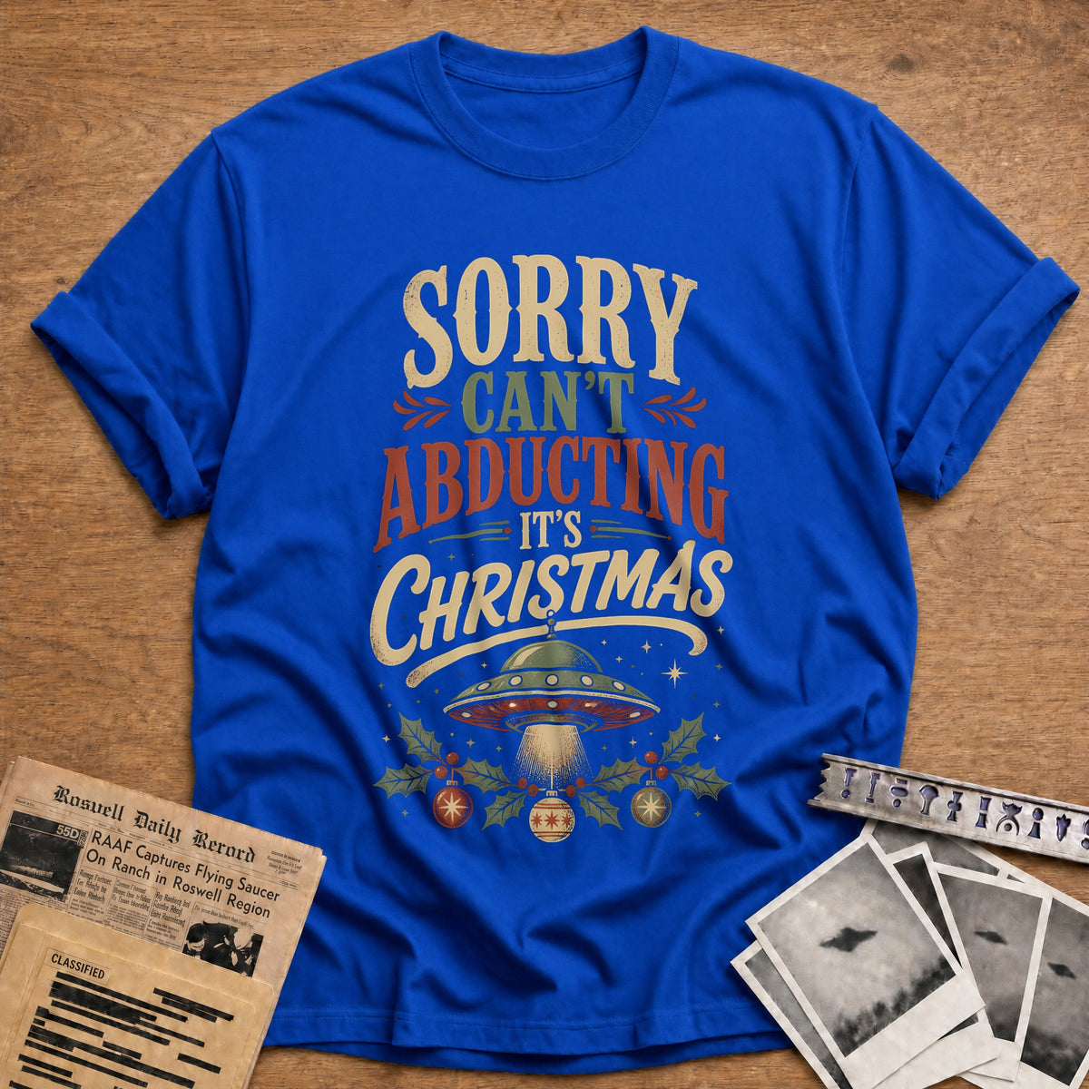 Sorry Can't Abducting It's Christmas 90 T-Shirt - Royal
