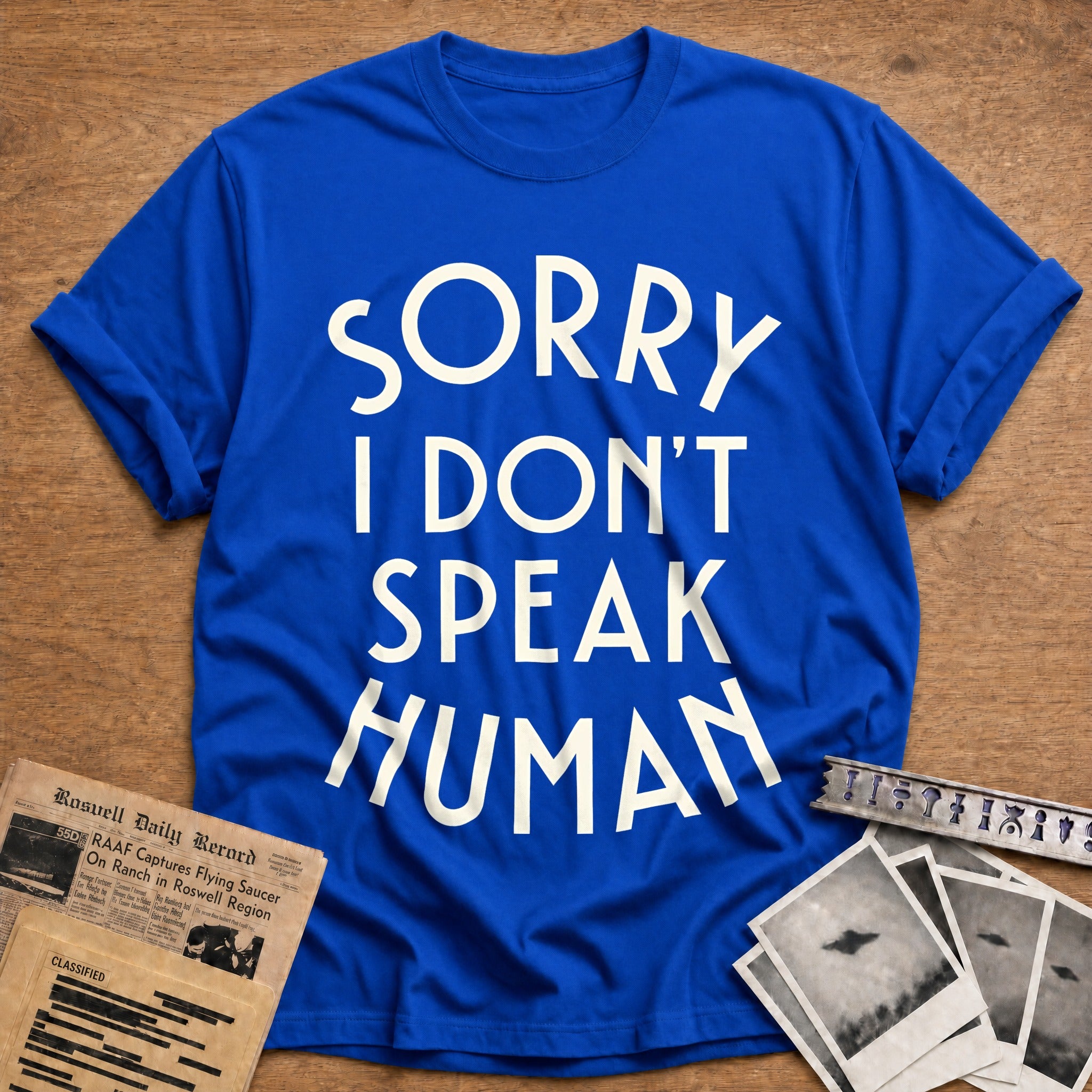 Sorry I Dont Speak Human 57 T-Shirt - Royal
