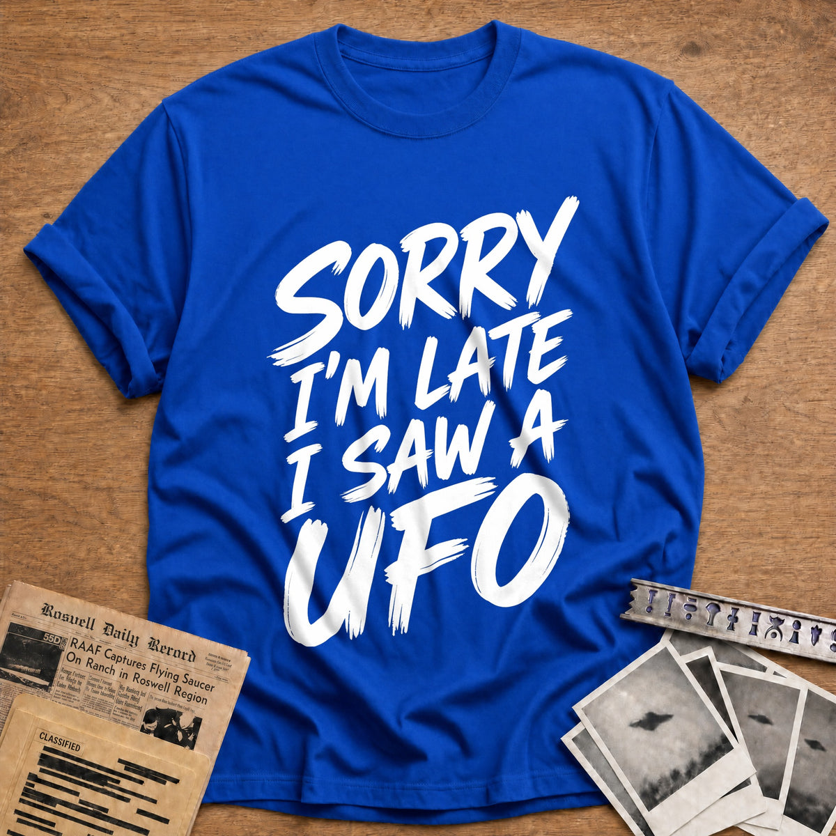 Sorry I'm Late I Saw A UFO 77 T-Shirt - Royal