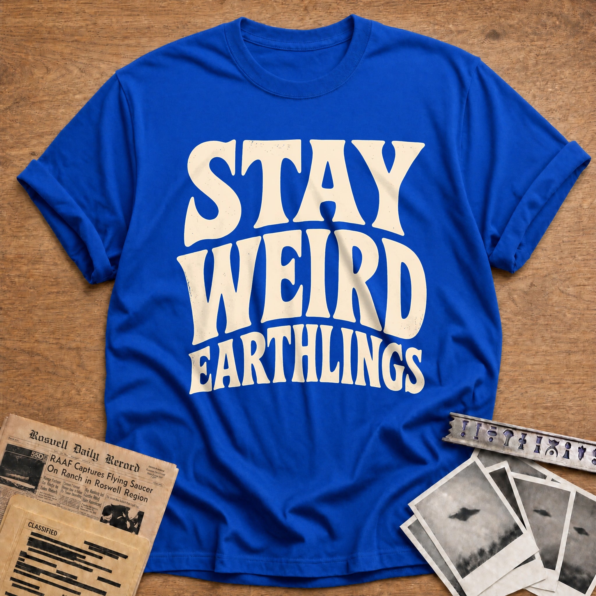 Stay Weird Earthlings 18 T-Shirt - Royal