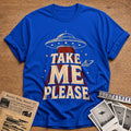 Take Me Please 25 T-Shirt - Royal