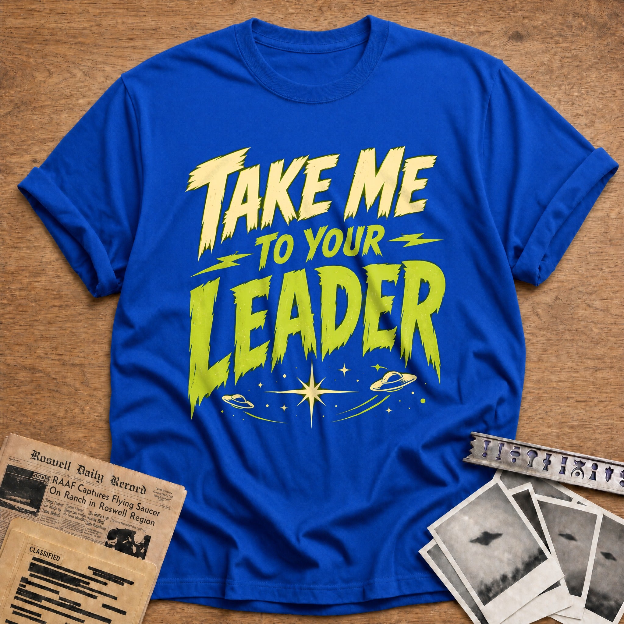 Take Me To Your Leader 67 T-Shirt - Royal