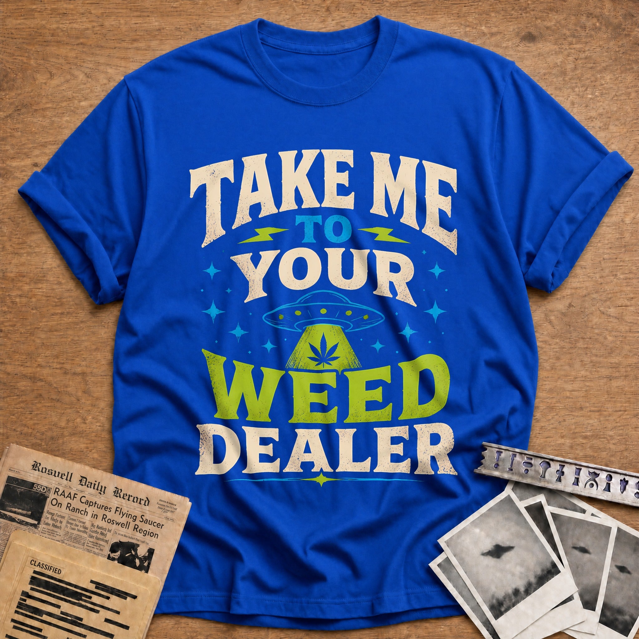 Take Me To Your Weed Dealer 89 T-Shirt - Royal