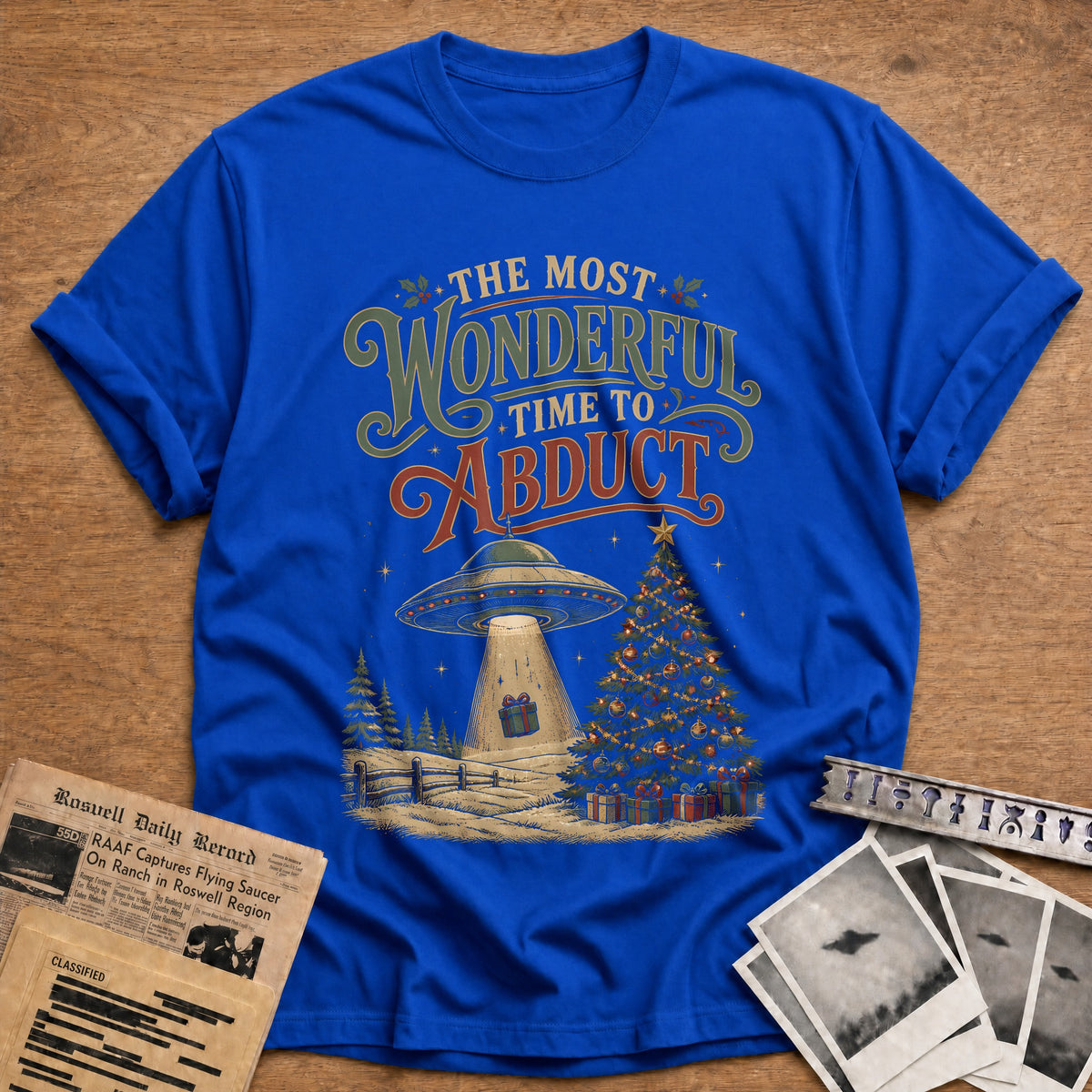 The Most Wonderful Time To Abduct 82 T-Shirt - Royal