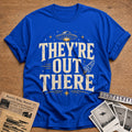 They Re Out There 95 T-Shirt - Royal