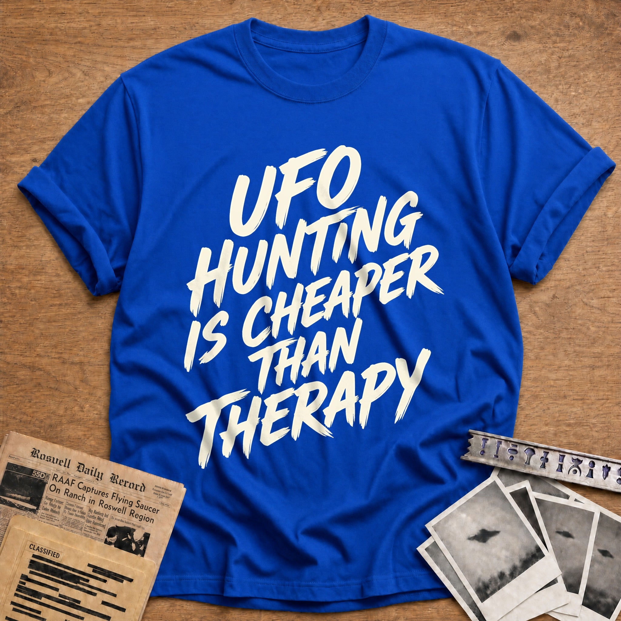 Ufo Hunting Is Cheaper Than Therapy 29 T-Shirt - Royal