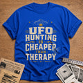 Ufo Hunting Is Cheaper Than Therapy 51 T-Shirt - Royal