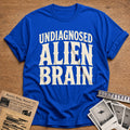 Undiagnosed Alien Brain 49 T-Shirt - Royal