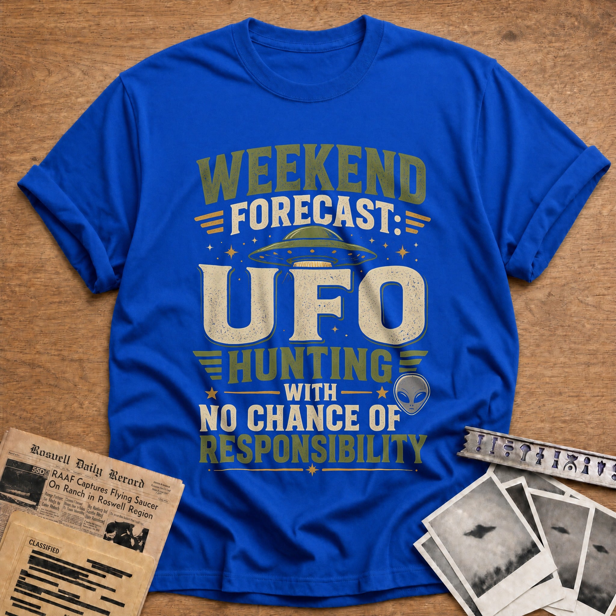 Weekend Forecast Ufo Hunting With No Chance Of Responsibilit 38 T-Shirt - Royal