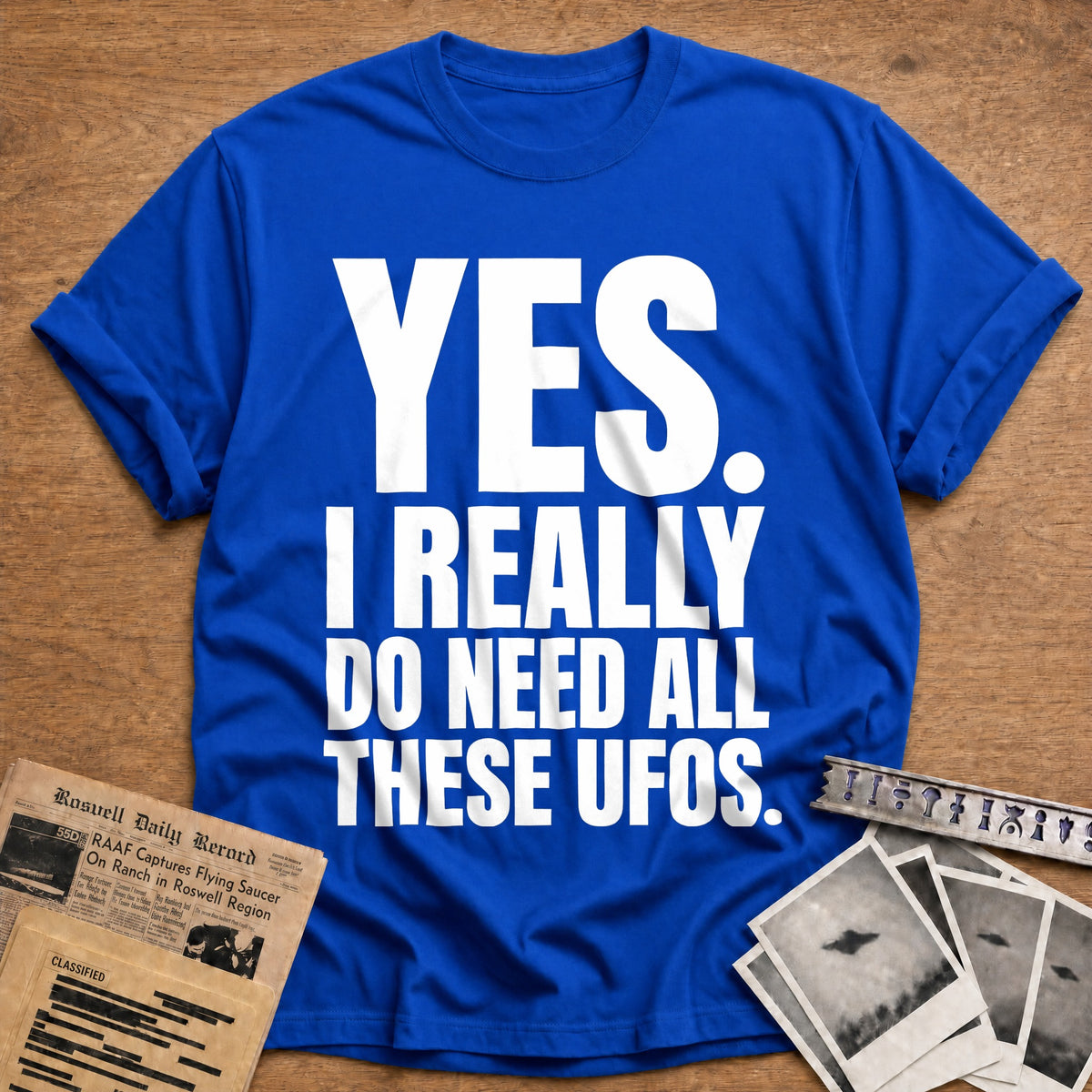 Yes I Really Do Need All These UFOs 72 T-Shirt - Royal