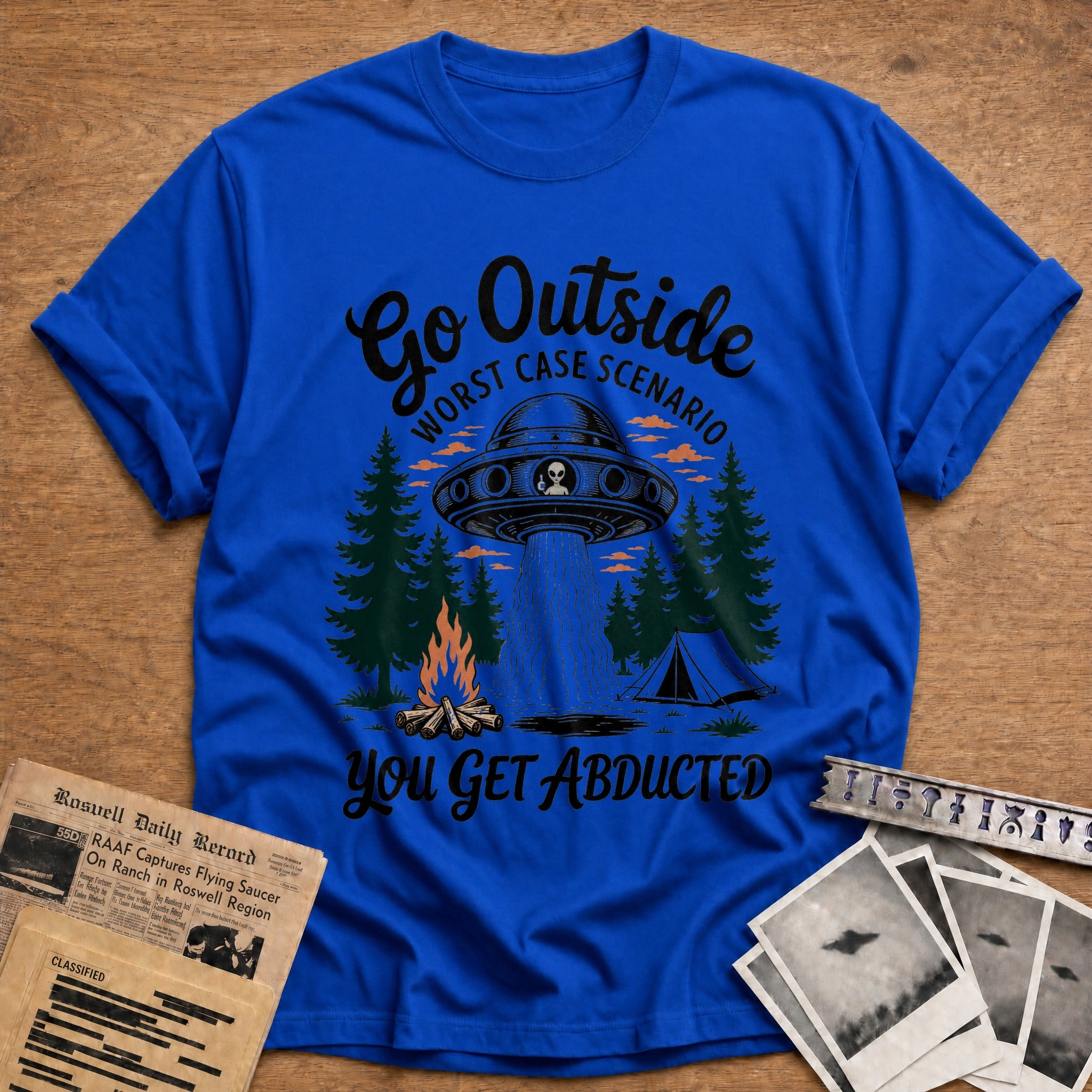 go outside worst case scenario you get abducted - Royal