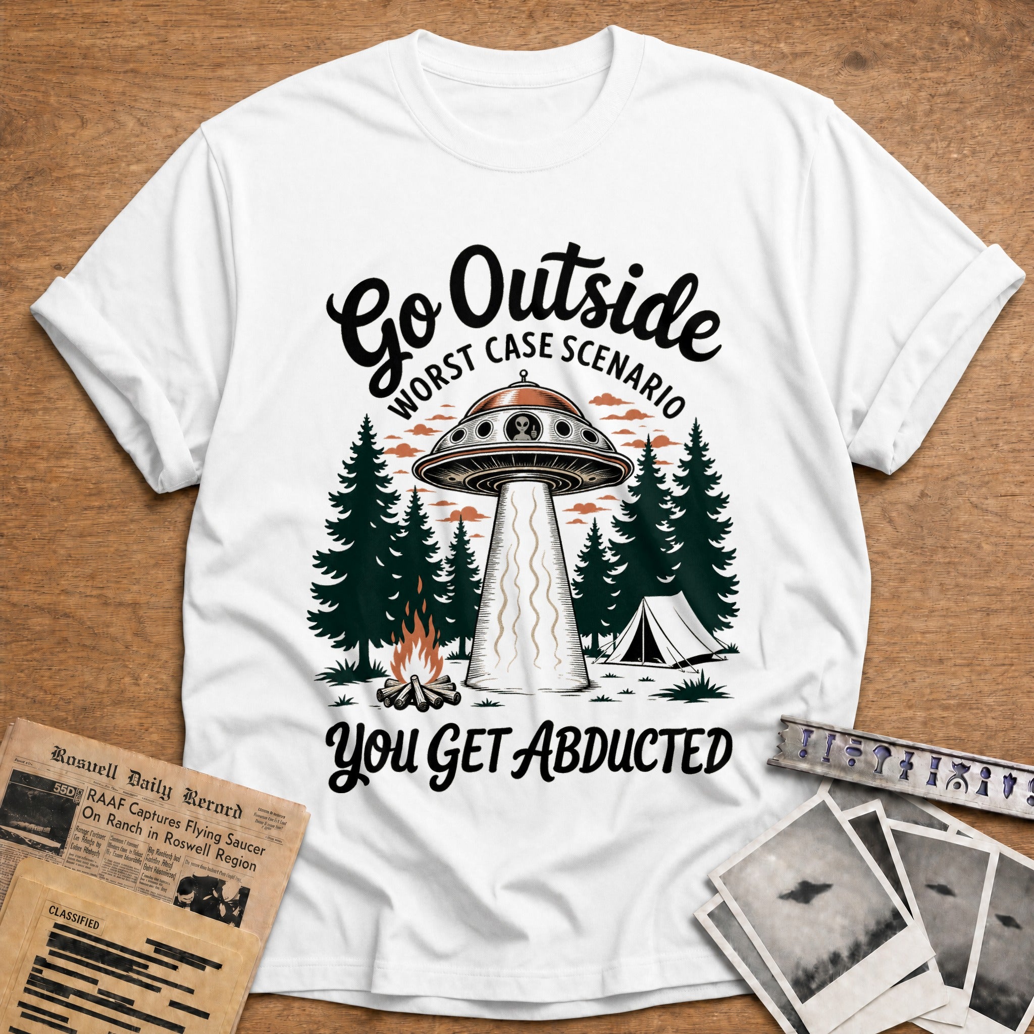 go outside worst case scenario you get abducted 2 - White